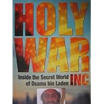 Holy War: Inside the secret world of Osama Bin Laden Inc. (Inside the secret world of Osama Bin Laden Inc., Inside the secret world of Osama Bin Laden Inc.) book cover