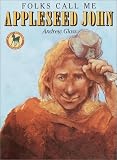 Folks Call Me Appleseed John (Picture Yearling Book)