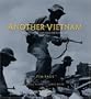 Another Vietnam: Pictures of the War from the Other Side