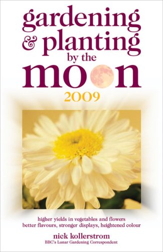 Gardening and Planting by the Moon: Higher Yields in Vegetables and Flowers