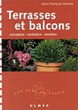 Terrasses et Balcons : Conception -R�alisation - Entretien