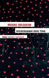 Aufzeichnungen eines Toten: Roman - Sammlung Luchterhand - Michail Bulgakow
