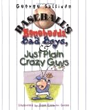 Baseball'S Boneheads, Bad Boys