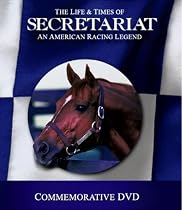 The Life & Times of Secretariat, an American Racing Legend