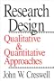 Research Design: Qualitative and Quantitative Approaches
