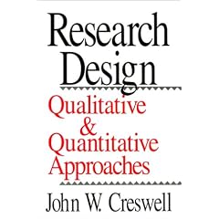Research Design: Qualitative and Quantitative Approaches