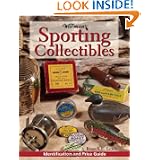 Warman's Sporting Collectibles: Identification and Price Guide (Warman's Sporting... by Russell E. Lewis