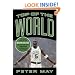 Top of the World: The Inside Story of the Boston Celtics' Amazing One-Year Turnaround to Become NBA Champions
