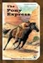 The Pony Express (Cover-To-Cover Books)