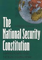 The National Security Constitution: Sharing Power after the Iran-Contra Affair (Yale Fastback Series)