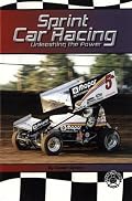 Sprint Car Racing: Unleashing the Power (Cover-to-Cover Informational Books: Racing)
