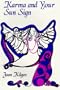 Karma and Your Sun Sign: Explore Your Karmic Journey Through Life