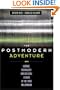 The Postmodern Adventure: Science, Technology, and Cultural Studies at the Third Millennium