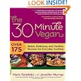 The 30-Minute Vegan: 150 Simple and Delectable Recipes for Optimal Health'