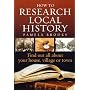How to Research Local History: Find Out All About Your House, Village or Town