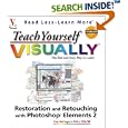 Teach Yourself Visually Restoration and Retouching with Photoshop Elements 2.0