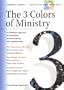 The 3 Colors of Ministry : A Trinitarian Approach to Identifying and Developing Your Spiritual Gifts