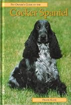 Pet Owner's Guide to Cocker Spaniels (Pet owner's guides)