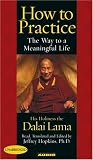 How to Practice : The Way to a Meaningful Life Dalai Lama