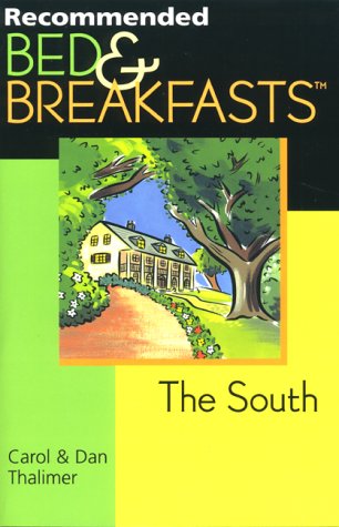 City Travel Guides Discounted  Books : Recommended Bed & Breakfasts The South (Recommended Bed & Breakfasts Series)