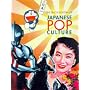 The Encyclopedia of Japanese Pop Culture