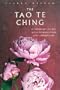 The Tao Te Ching: 81 Verses by Lao Tzu with Introduction and Commentary (Sacred Wisdom)
