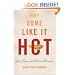 Why Some Like It Hot: Food, Genes, and Cultural Diversity
