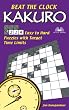 Beat the Clock Kakuro: 214 Easy to Hard Puzzles with Target Time Limits