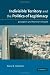 Indivisible Territory and the Politics of Legitimacy: Jerusalem and Northern Ireland Indivisible Territory and the Politics of Legitimacy: Jerusalem and Northern Ireland