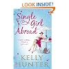 Single Girl Abroad (Mills & Boon Special Releases)