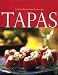 Tapas: A Classic Collection of Spanish-style Recipes