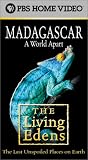 Living Edens - Madagascar: A World Apart