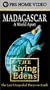 Living Edens - Madagascar: A World Apart [VHS]