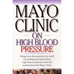 Mayo Clinic on High Blood Pressure