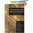 Interpreting Archaeology: Finding Meaning in the Past by Ian Hodder
