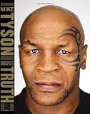 By Mike Tyson Undisputed Truth