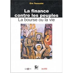 La Finance contre les peuples : La Bourse ou la Vie