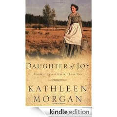 Daughter of Joy (Brides of Culdee Creek, Book 1): Brides of Culdee Creek Series, Book 1