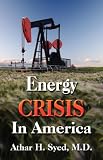The Energy Crisis in America