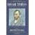 Dear Theo: The Autobiography of Vincent Van Gogh