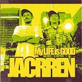 My Life is Good JACRREN