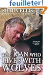 The Man Who Lives with Wolves