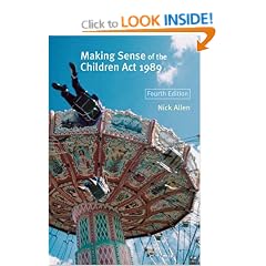 Making Sense of the Children Act 1989 (Fourth Edition)