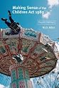 Making Sense of the Children Act 1989 (Fourth Edition)