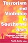 Terrorism and Violence in Southeast Asia