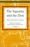 The Squatter and the Don (Recovering the U.S. Hispanic Literary Heritage)