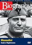 A-E Biography Mussolini: Italy