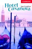 Hotel Casanova: Level 1 (Cambridge English Readers)