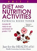 Diet and Nutrition Activities (Just for the Health of It!, Unit 2)