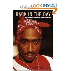 Back in the Day: My Life and Times with Tupac Shakur